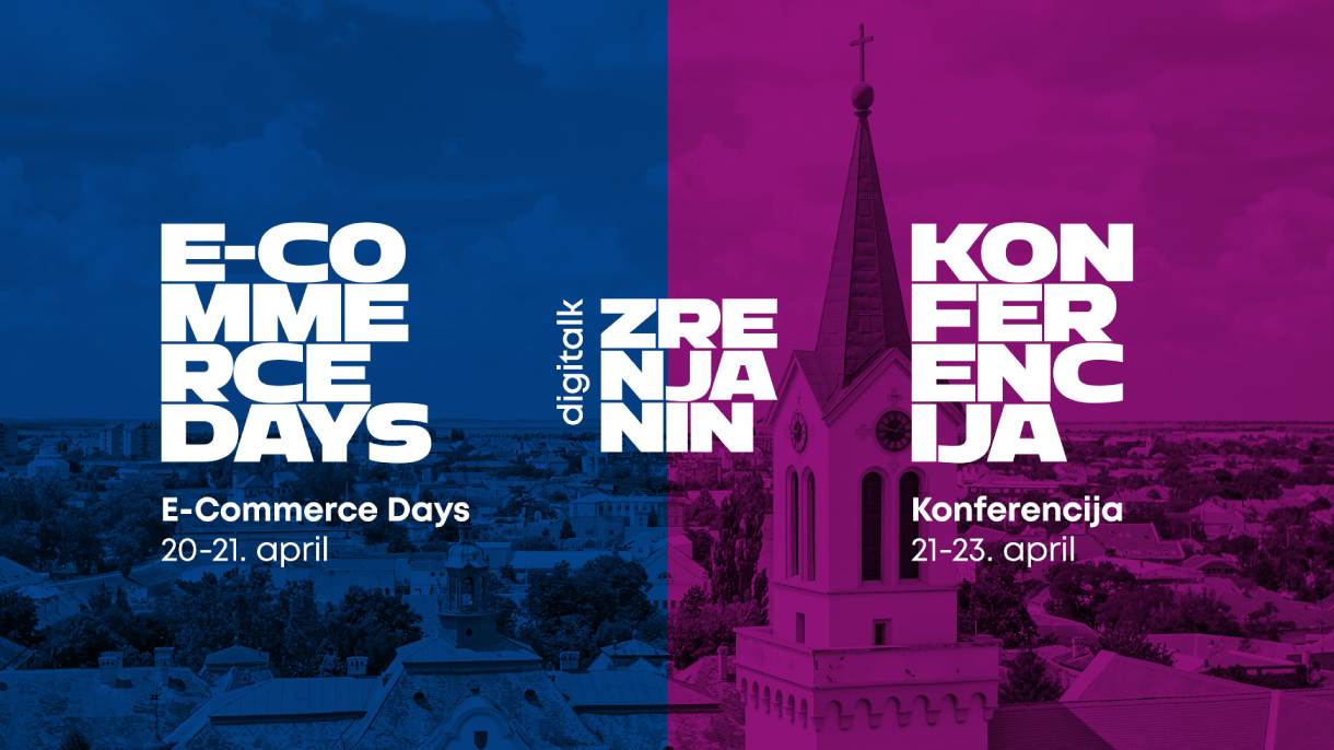 Digitalk e-Commerce Days 2023. održaće se 20. i 21. aprila u Zrenjaninu! digitalk